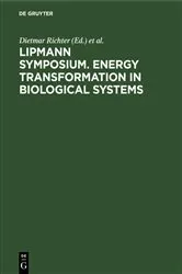 Book cover of Lipmann Symposium. Energy transformation in biological systems by Dietmar Richter