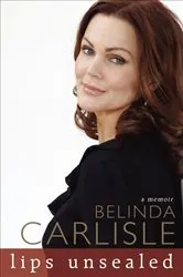 Book cover of Lips Unsealed by Belinda Carlisle