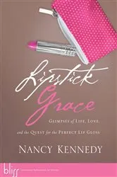 Book cover of Lipstick Grace by Nancy Kennedy