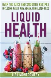 Book cover of Liquid Health by Lisa Montgomery