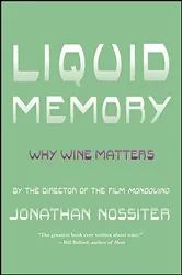 Book cover of Liquid Memory by Jonathan Nossiter