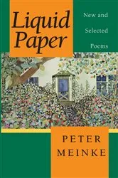 Book cover of Liquid Paper by Peter Meinke