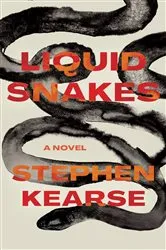 Book cover of Liquid Snakes by Stephen Kearse
