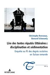 Book cover of Lire des textes réputés littéraires : disciplination et sédimentation by Bernard Schneuwly