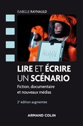 Book cover of Lire et écrire un scénario - 2e éd. by Isabelle Raynaud