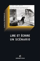 Book cover of Lire et écrire un scénario by Isabelle Raynauld