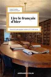 Book cover of Lire le français d'hier - 6e éd. (6th ed.) by Gabriel Audisio