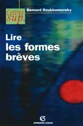 Book cover of Lire les formes brèves by Bernard Roukhomovsky
