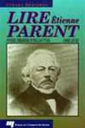 Book cover of Lire Étienne Parent (1802-1874) by Gérard Bergeron