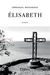 Book cover of Élisabeth by Emmanuel Massabova