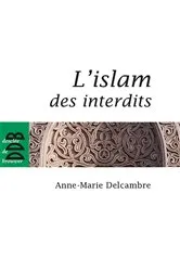 Book cover of L'islam des interdits by Docteur Anne-Marie Delcambre