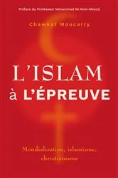 Book cover of L’islam à l’épreuve by Chawkat Moucarry
