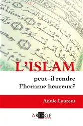 Book cover of L'Islam peut-il rendre l'homme heureux ? by Unknown