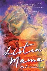 Book cover of Listen Mama by M.S.P. Williams