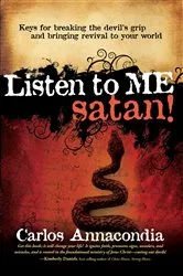 Book cover of Listen To Me Satan! by Carlos Annacondia