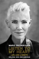 Book cover of Listen to My Heart by Marie Fredriksson