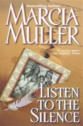 Book cover of Listen to the Silence by Marcia Muller