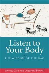 Book cover of Listen to Your Body by Bisong Guo