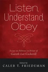 Book cover of Listen, Understand, Obey by Caleb T. Friedeman