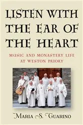 Book cover of Listen with the Ear of the Heart by Maria S. Guarino