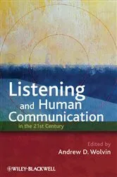 Book cover of Listening and Human Communication in the 21st Century by Andrew D. Wolvin
