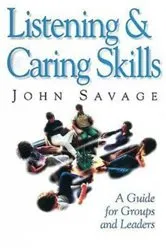 Book cover of Listening & Caring Skills by John Savage