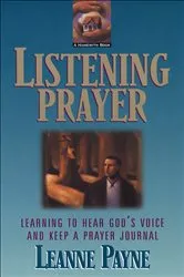 Book cover of Listening Prayer by Leanne Payne