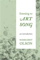 Book cover of Listening to Art Song by Margaret Olson