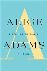 Book cover of LISTENING TO BILLIE by Alice Adams