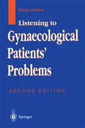 Book cover of Listening to Gynaecological Patients’ Problems (2nd ed.) by David Jenkins