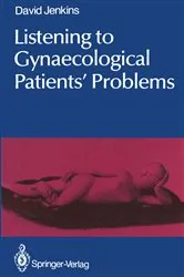 Book cover of Listening to Gynaecological Patientsâ€™ Problems by David Jenkins