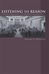 Book cover of Listening to Reason by Michael P. Steinberg