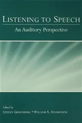 Book cover of Listening to Speech by Steven Greenberg