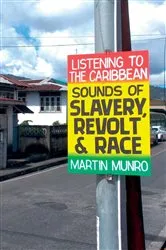 Book cover of Listening to the Caribbean by Martin Munro