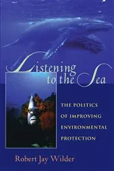 Book cover of Listening To The Sea by Robert Jay Wilder
