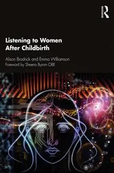 Book cover of Listening to Women After Childbirth by Alison Brodrick