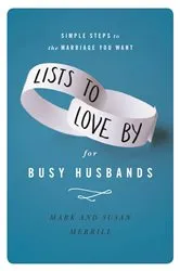 Book cover of Lists to Love By for Busy Husbands by Mark Merrill