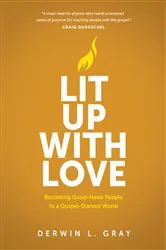 Book cover of Lit Up with Love by Derwin Gray