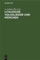 Book cover of Litauische Volkslieder und Märchen by A. Leskien