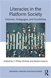 Book cover of Literacies in the Platform Society by T. Philip Nichols