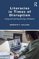 Book cover of Literacies in Times of Disruption by Bronwyn T. Williams