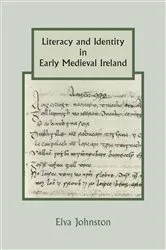 Book cover of Literacy and Identity in Early Medieval Ireland by Elva Johnston