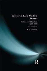 Book cover of Literacy in Early Modern Europe (2nd ed.) by R.A. Houston