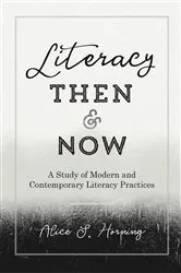Book cover of Literacy Then and Now by Leonard Podis