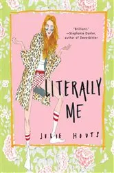 Book cover of Literally Me by Julie Houts
