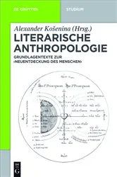 Book cover of Literarische Anthropologie by Alexander Košenina