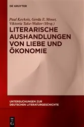 Book cover of Literarische Aushandlungen von Liebe und Ökonomie by Paul Keckeis