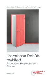 Book cover of Literarische Debuets revisited by Katrin Dautel