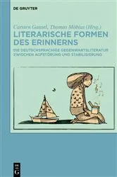 Book cover of Literarische Formen des Erinnerns by Carsten Gansel