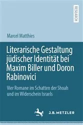 Book cover of Literarische Gestaltung jüdischer Identität bei Maxim Biller und Doron Rabinovici by Marcel Matthies